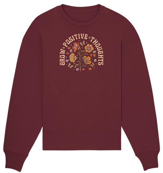 ´´Positive Gedanken´´ 1. Kollektion für Damen, Herren &, Kids - Organic Oversize Sweatshirt